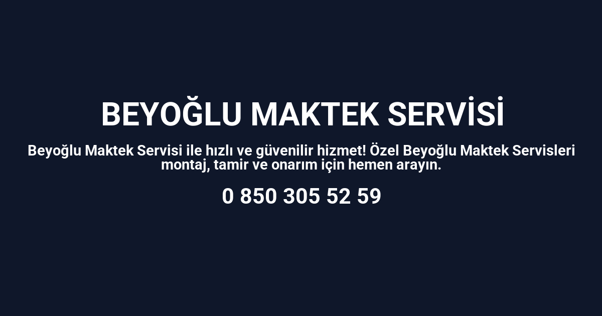 Beyoğlu Maktek Servisi